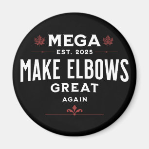 MEGA Make Elbows GREAT Again Canada Elbows UP! Magneet