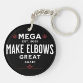 MEGA Make Elbows GREAT Again Canada Elbows UP! Sleutelhanger (Achterkant)