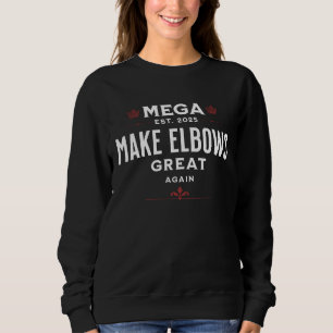 MEGA Make Elbows GREAT Again Canada Elbows UP! Trui