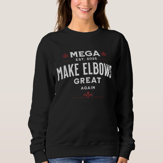 MEGA Make Elbows GREAT Again Canada Elbows UP! Trui (Voorkant)