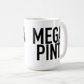 MEGA PINT Mug Boire Verre Coupe Coffee Vin Bière (Devant droit)