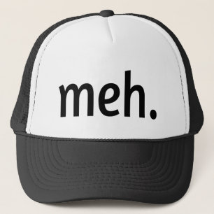 meh. Funny Sarcastic Geek Nerd Cool Gamer Trendy Trucker Pet