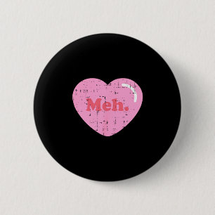 Meh Hart Zak Fun Anti Valentijnsdag Enkelvoudige Ronde Button 5,7 Cm