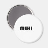 MEH! MAGNEET (Voorkant / Achterkant)
