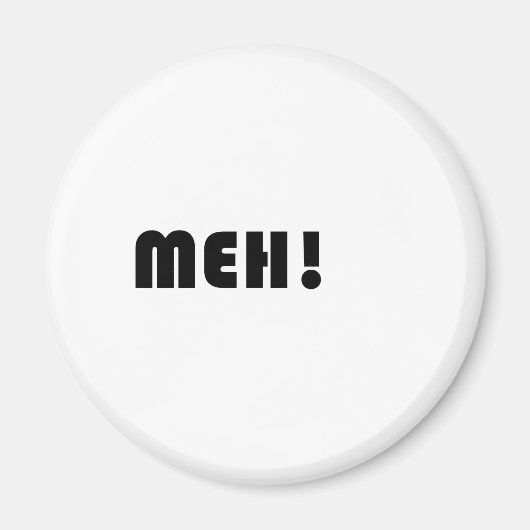 MEH! MAGNEET (Voorkant)