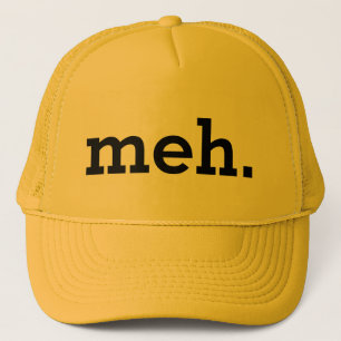 "Meh" Trucker Hat Pet
