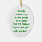 Mei de zadelijkste dagen keramisch ornament (Rechts)