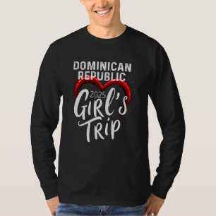 Meidenreis Dominicaanse Republiek 2025 Weekend Ver T-shirt