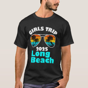 Meidenreis Long Beach 2025 Vrouwen Weekend Verjaar T-shirt