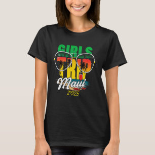 Meidenreis Maui Hawaï 2025 Vakantie Weekend Verjaa T-shirt