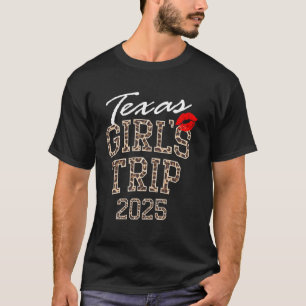 Meidenreis Texas 2025 Vakantie Vrouwen Weekend Geb T-shirt