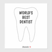 Meilleur autocollant vinyle dentiste au monde pour (Feuille)