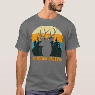 Meilleur Buckin Papa Jamais TShirt Deer Hunters Pè