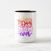 Meilleur chien maman jamais Mug (Centre)