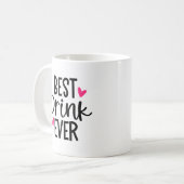 Meilleur drink jamais - Drôle et mignonne Mug (Devant gauche)