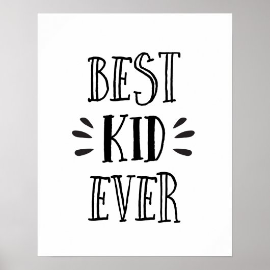 Meilleur enfant Ever noir et blanc affiche (Devant)