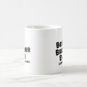 Meilleur Frère Jamais Mug (Centre)