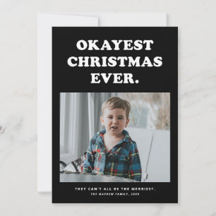Meilleur Noël Okay Ever carte de voeux photo drôle