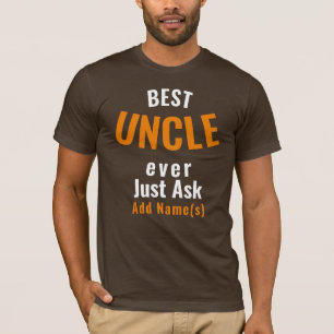 Meilleur Oncle Jamais. Personnaliser T-Shirt