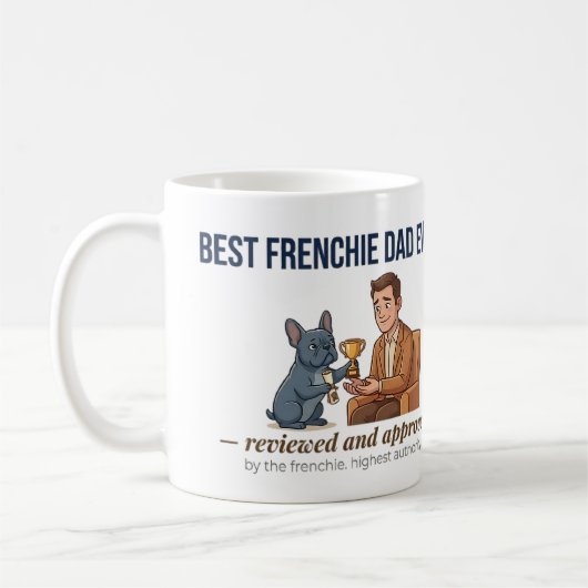 Meilleur Papa Frenchie Ever Mug de Récompense Drôl (Gauche)