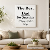 Meilleur Papa Sans Question Toile Murale