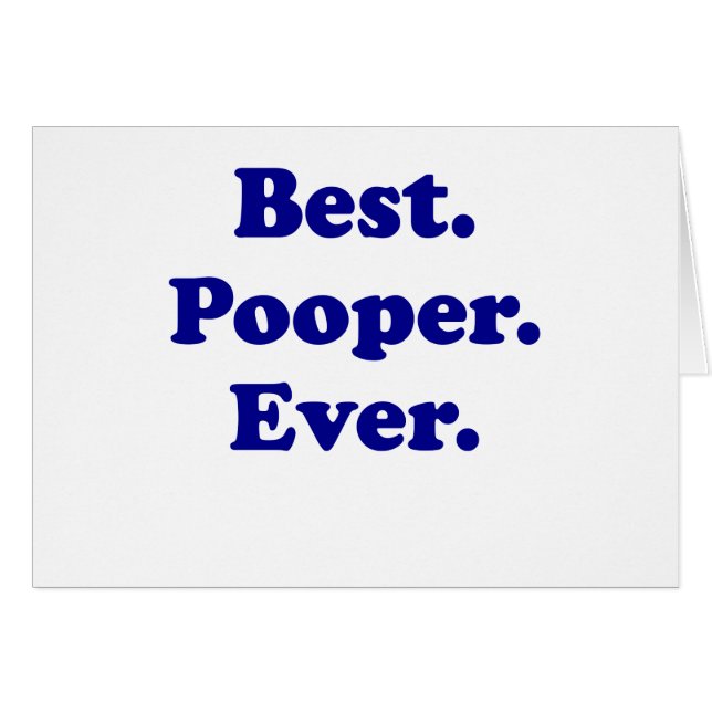 Meilleur Pooper jamais (Devant horizontal)