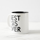 Meilleur Sis Jamais Mug | Soeur idée cadeau (Devant gauche)