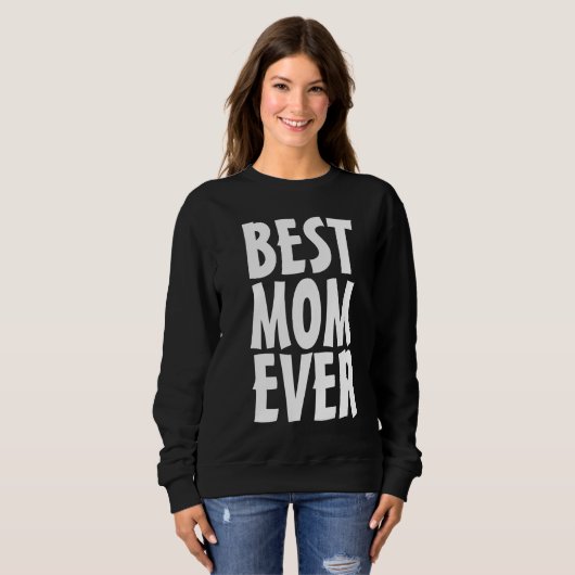 MEILLEUR SWEATSHIRT T-SHIRT MOM EVER (Devant entier)