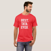 Meilleur. Tata. Jamais. Tshirt (Devant entier)