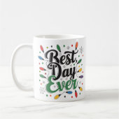 Meilleure journée jamais Typographie Café Mug (Gauche)