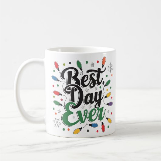 Meilleure journée jamais Typographie Café Mug (Gauche)