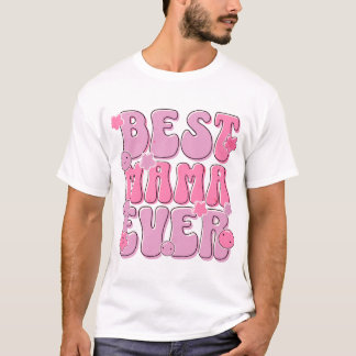 Meilleure Mama jamais - Jolie Mère's Day T-Shirt D