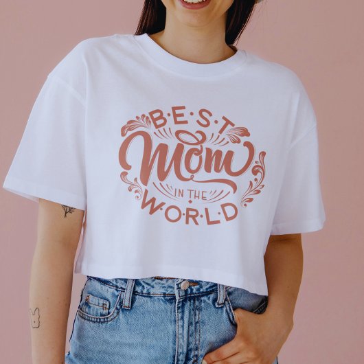 Meilleure maman au monde | T-shirt Fête des Mères