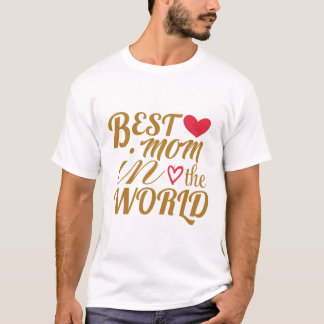Meilleure maman dans le monde T-shirt - Cadeau pou