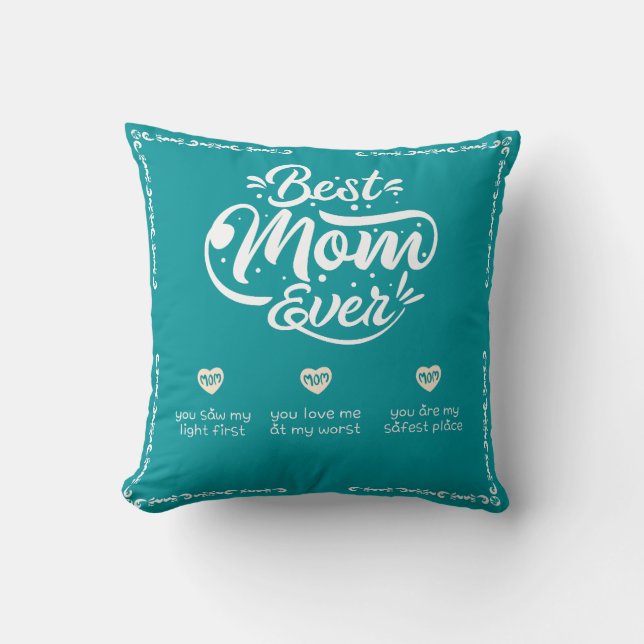 Meilleure Maman Ever Coussin Sarcelle - 3 Raisons  (Recto)