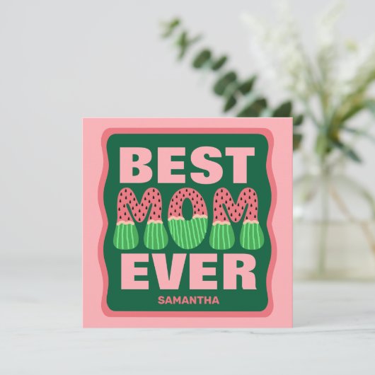 Meilleure maman Ever Watermelon Carte Fête des Mèr (Debout devant)