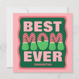 Meilleure maman Ever Watermelon Carte Fête des Mèr