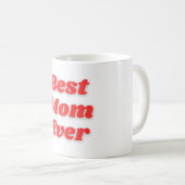 "Meilleure Maman Jamais Café Mug - Perfect Cadeau (Devant droit)