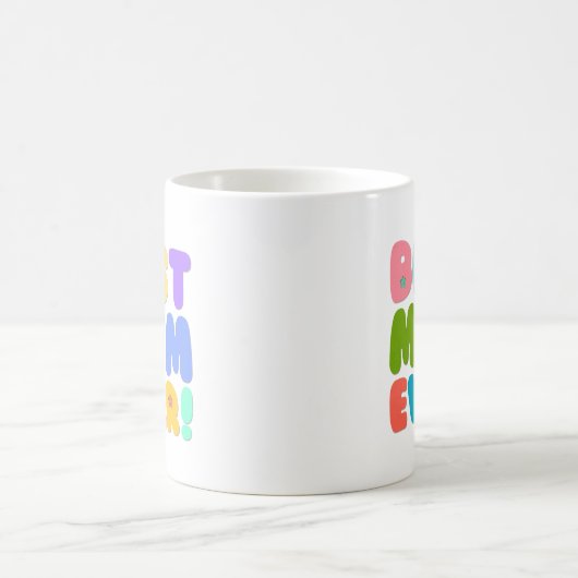 Meilleure maman jamais Mug (Centre)