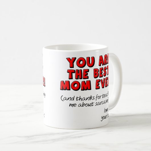 Meilleure Maman Jamais Sarcastique Funny Mug Cadea (Devant droit)