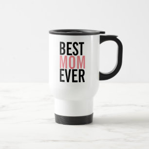 Meilleure maman toujours Fête des mères Voyage Mug