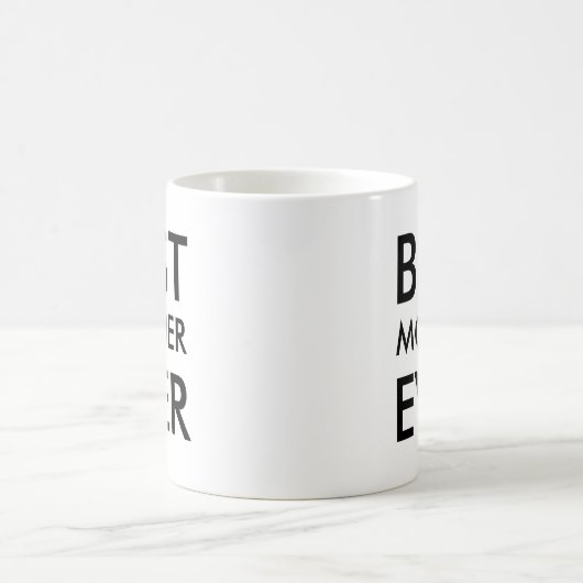 Meilleure Mère Jamais Café Mug (Centre)
