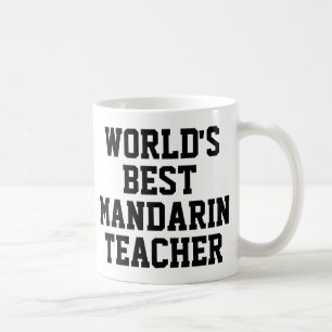Meilleure Mug Cadeau Enseignant Mandarin au monde