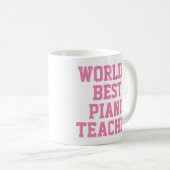 Meilleure Mug Cadeau Enseignant Piano au monde (Devant droit)