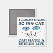 Meilleure Vie Pour Mon Chat Magnet De Frigo Drôle (Recto/Verso)