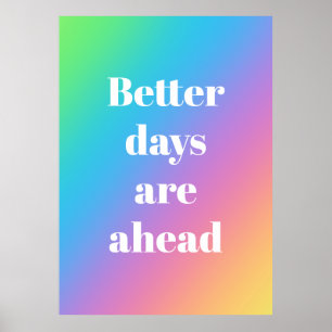 Meilleurs jours en avant Poster Arc-en-ciel