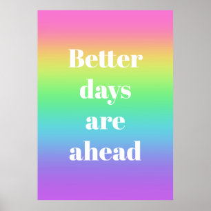Meilleurs jours en avant Poster Arc-en-ciel