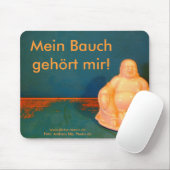 Mein Bauch gehört mir! Muismat (Met muis)