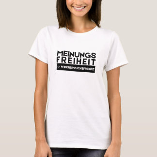 Meinungsfreiheit nicht Widerspruchsfreiheit 2 T-shirt