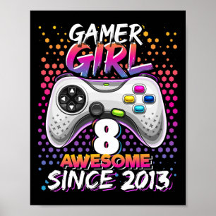 Meisje 8 Geweldige sinds 2013 Video Game 8th Verja Poster
